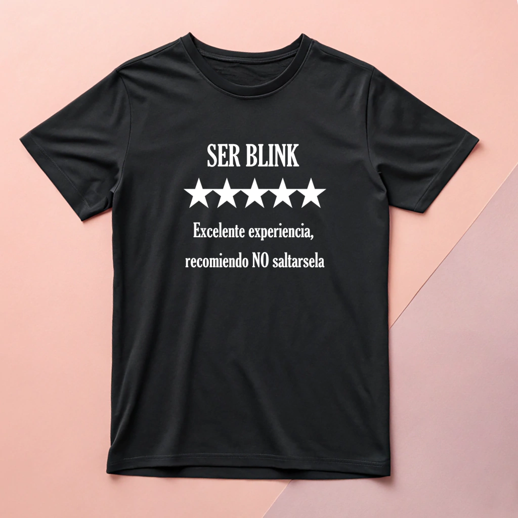 Playera "SER BLINK"