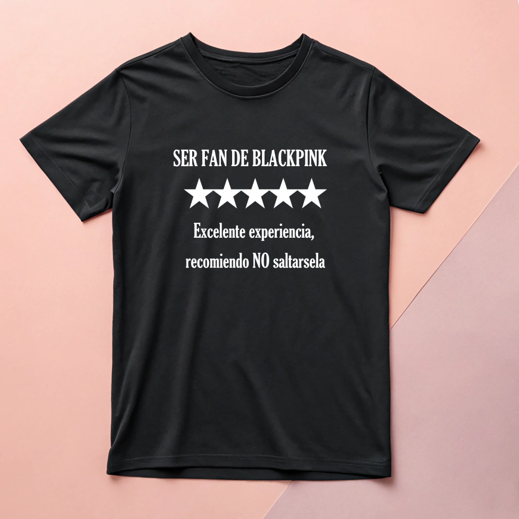 Playera "SER FAN DE BLACKPINK"