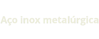 aço inox produtos em inox 