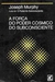 A Força do Poder Cósmico do Subconsciente - Autor: Joseph Murphy (1968) [usado]