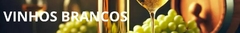 Banner da categoria Vinhos Brancos