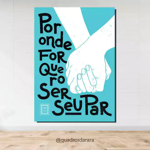 Placa Decorativa em MDF 21x30 | POR ONDE FOR