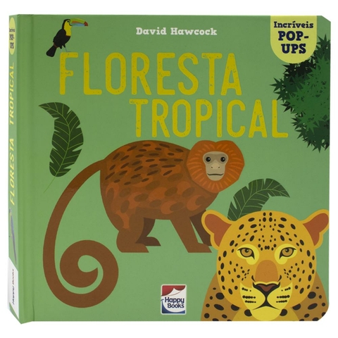 INCRIVEIS POP-UPS: FLORESTA TROPICAL