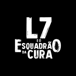 L7 e o Esquadrão da Cura