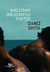 Não Digam Que Estamos Mortos - Danez Smith