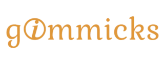 gimmicks.