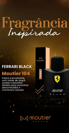 Moutier Nº 104 Fragrância Inspirado Ferrari Black