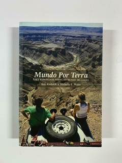 Mundo Por Terra - Uma fascinante volta ao mundo de carro