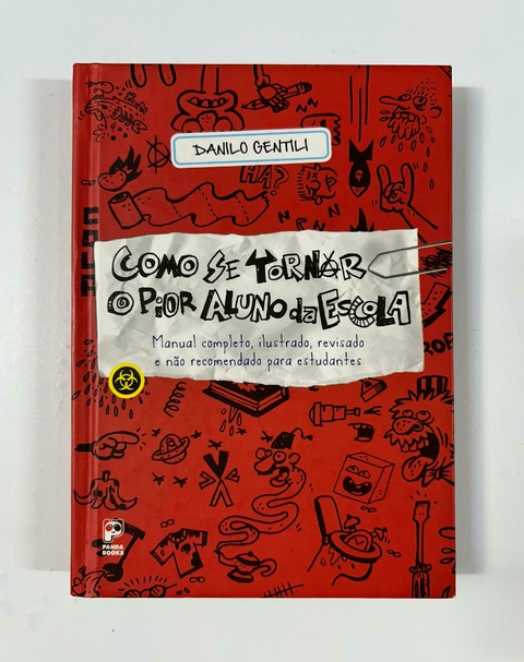 Como se tornar o pior aluno da escola - comprar online