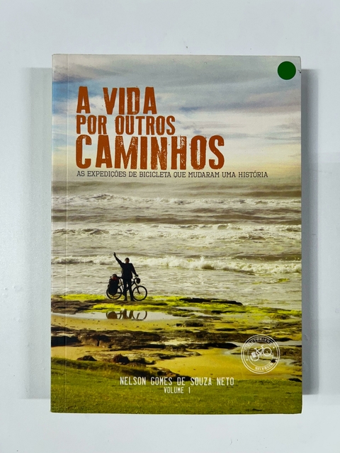 A vida por outros caminhos - Volume 1 - comprar online