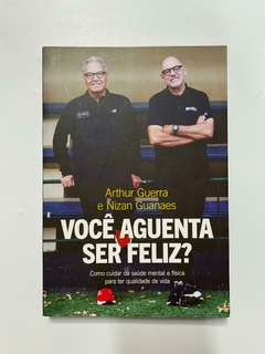 Você aguenta ser feliz? - comprar online