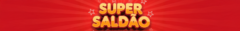 Banner da categoria Super Saldão