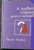 a mulher enigma psico-sexual – pierre vachet