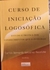curso de iniciação logosófica – carlos bernardo gonzález pecotche