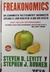 freakonomics: un economista políticamente incorrecto explora el lado oculto de lo que nos afecta – steven d. levitt y stephen j. dubner - comprar online