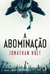 A abominação: 1
