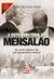 A outra história do mensalão: As contradições de um julgamento político