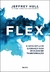 Flex: O novo estilo de liderança para um mundo em transformação