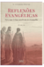 Reflexões Evangélicas - Para uma leitura meditada do Evangelho
