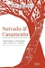 Noivado e Casamento - Preparação e orientações para solteiros e casados