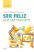 Ser feliz sem ser perfeito