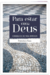 Para estar com Deus
