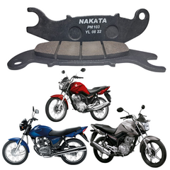PASTILHA DE FREIO NAKATA DIANTEIRA HONDA /CG 150 FAN /CG 150 TITAN/CG 160 FAN