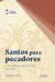 Santos para pecadores