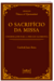 Sacrifício da Missa, O