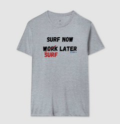Camiseta "Surf Now Surf Later" - loja online