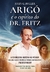 Arigó e o Espírito do Dr. Fritz - Autor: John G. Fuller (2022) [novo]