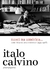 Nasci na América... Uma Vida em 101 Conversas (1951-1985) - Autor: Italo Calvino (2023) [novo]