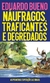 Náufragos, Traficantes e Degredados - Autor: Eduardo Bueno (2024) [novo]