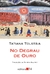 No Degrau de Ouro - Autor: Tatiana Tolstáia (2024) [novo]
