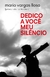 Dedico a Você Meu Silêncio - Autor: Mario Vargas Llosa (2024) [novo]