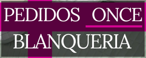 BLANQUERIA PEDIDOS  ONCE