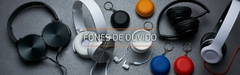 Banner da categoria FONES DE OUVIDO