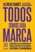 Todos Somos Uma Marca