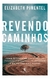 Revendo Caminhos
