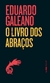 o Livro Dos Abraços
