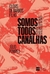 Somos todos canalhas - comprar online