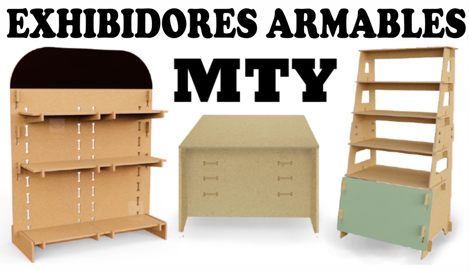 Exhibidores Armables MTY