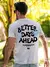 Better Days Ahead Carta Gráfica Homens Mulheres Camiseta O-pescoço Casual Over