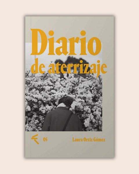 Diario de aterrizaje - Laura Ortiz Gómez