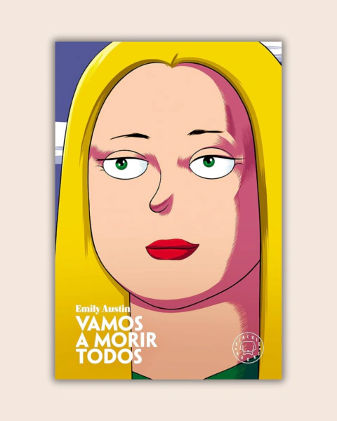 Vamos a morir todos - Emily Austin