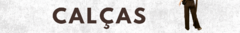Banner da categoria Calças