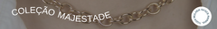 Banner da categoria Coleção Majestade