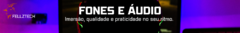 Banner da categoria Fones e Áudio