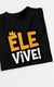 Camiseta Infantil de Algodão Ele Vive! - loja online