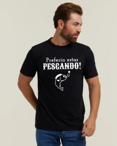 Camiseta Premium | Preferia Estar Pescando! - comprar online